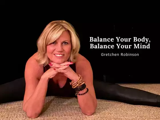 Balance Your Body, Balance Your Mind