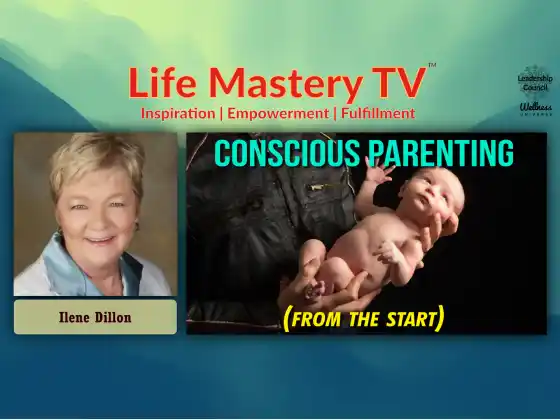 LMTV #251 : La parentalité consciente (Ilene Dillon)