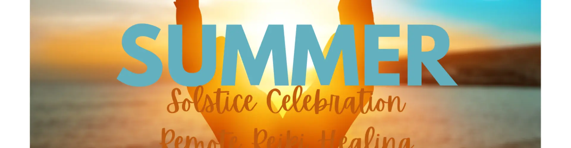 Remote Reiki Healing - Summer Solstice Celebration - Online Class by Sarah Evans 